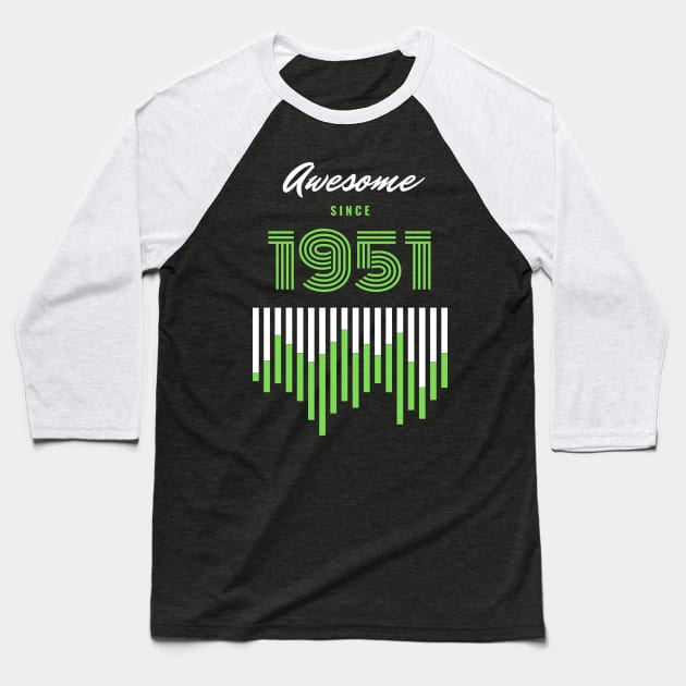 Awesome Since 1951, 70 years old, 70th Birthday Gift Baseball T-Shirt by LifeSimpliCity